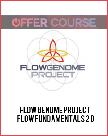 Flow Genome Project – Flow Fundamentals 2 0