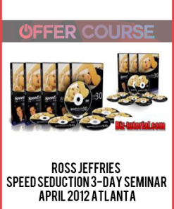 Ross Jeffries – Speed Seduction 3-Day Seminar – April 2012 Atlanta