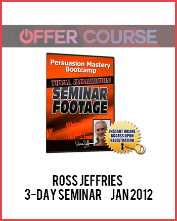Ross Jeffries – 3-Day Seminar – Jan 2012