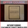 Anthony Robbins – Coaching Resources March 1999