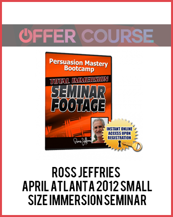 Ross Jeffries – April Atlanta 2012 Small size Immersion Seminar