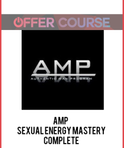 AMP – Sexual Energy Mastery Complete