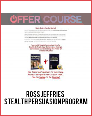 Ross Jeffries – Stealth Persuasion Program
