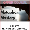 Judy Rees – Metaphor Mastery Course