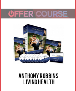 Anthony Robbins – Living Health