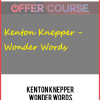 Kenton Knepper – Wonder Words