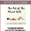 Talmadge Harper – The Art of The Mind Doll
