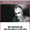 Milton Erickson – Philadelphia Lecture 1955