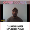 Talmadge Harper – Super Sales Person