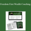 T. Harv Eker – Freedom First Wealth Coaching