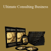 Dan Kennedy - Ultimate Consulting Business