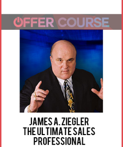 James A. Ziegler – The Ultimate Sales Professional