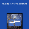 John Overdurf - Shifting Habits of Attention
