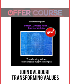 John Overdurf – Transforming Values