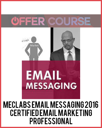 MECLABS Email Messaging 2016 – Certified Email Marketing Professional