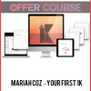 Mariah Coz – Your First 1K
