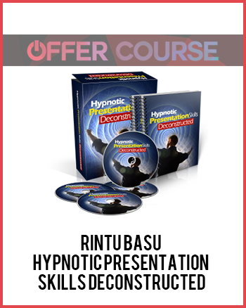 Rintu Basu – Hypnotic Presentation Skills Deconstructed