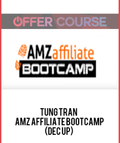 Tung Tran – AMZ Affiliate Bootcamp(DEC UP)