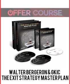 Walter Bergeron & GKIC – The Exit Strategy Master Plan