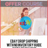 eBay Drop Shipping with No Inventory Guide – Work From Home