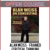 Alan Weiss – Framed (Critical Thinking Skills for Consulting