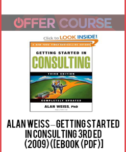 Download instAlan Weiss – Getting Started In Consulting 3rd Ed (2009) ([eBook (PDF)]ant