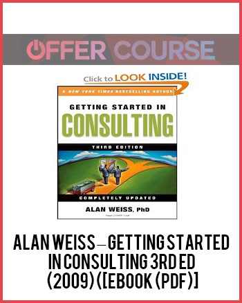 Download instAlan Weiss – Getting Started In Consulting 3rd Ed (2009) ([eBook (PDF)]ant