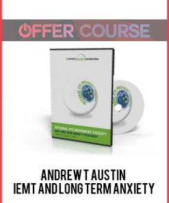 Andrew T Austin – IEMT and long term anxiety