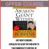 Anthony Robbins – Awaken the Giant Within How to Take Immediate Control of Your Mental Emotional Physical and Financial
