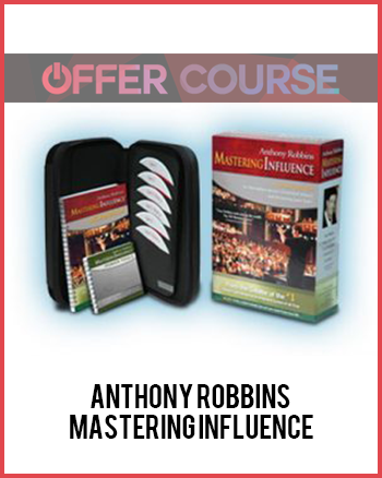 Anthony Robbins – Mastering Influence