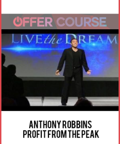 Anthony Robbins – Profit From The Peak