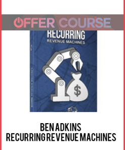 BEN ADKINS – RECURRING REVENUE MACHINES