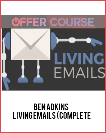 Ben Adkins – Living Emails (Complete