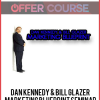 Dan Kennedy & Bill Glazer – Marketing Blueprint Seminar
