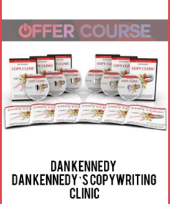 Dan Kennedy - Dan Kennedy’s Copywriting Clinic