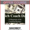 Dan Kennedy – Rich Coach Day