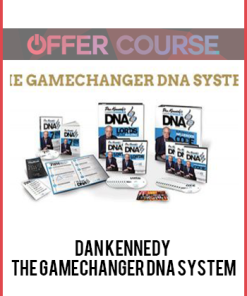 Dan Kennedy – The GameChanger DNA System