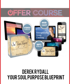 Derek Rydall – Your Soul Purpose Blueprint