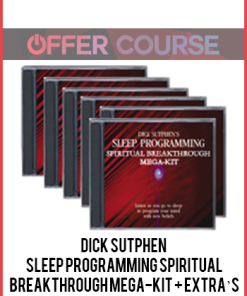 Dick Sutphen – Sleep Programming Spiritual Breakthrough Mega-Kit + Extra’s