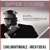 Earl Nightingale – Great Ideas