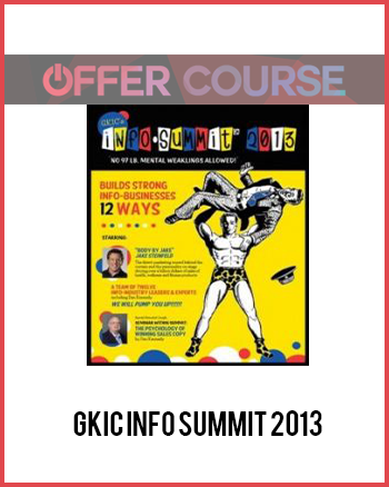 GKIC Info Summit 2013