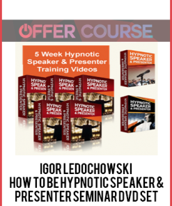 Igor Ledochowski – How To Be Hypnotic Speaker & Presenter Seminar DVD set
