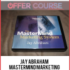 JAY ABRAHAM – MASTERMIND MARKETING SYSTEM