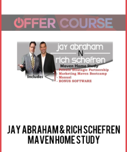 Jay Abraham & Rich Schefren – Maven Home Study