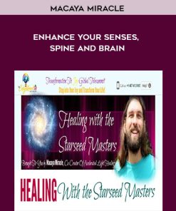 Macaya Miracle - Enhance Your Senses, Spine and Brain
