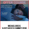 Michael Breus – Sleep Success Summit(2016)