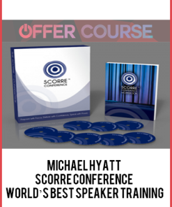Michael Hyatt – SCORRE Conference – World’s Best Speaker Training