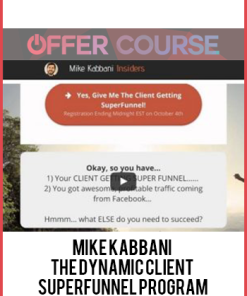 Mike Kabbani -The Dynamic Client SuperFunnel Program