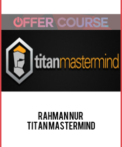 Rahman Nur – Titan Mastermind