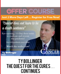 Ty Bollinger – The Quest for the Cures… Continues